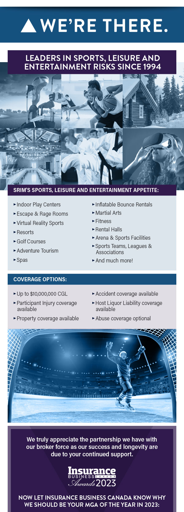 WE'RE THERE: Leaders in Sports, Leisure and Entertainment risks since 1994